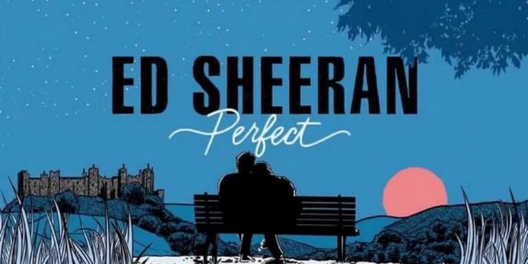 July 20, 2023: Perfect by Ed Sheeran